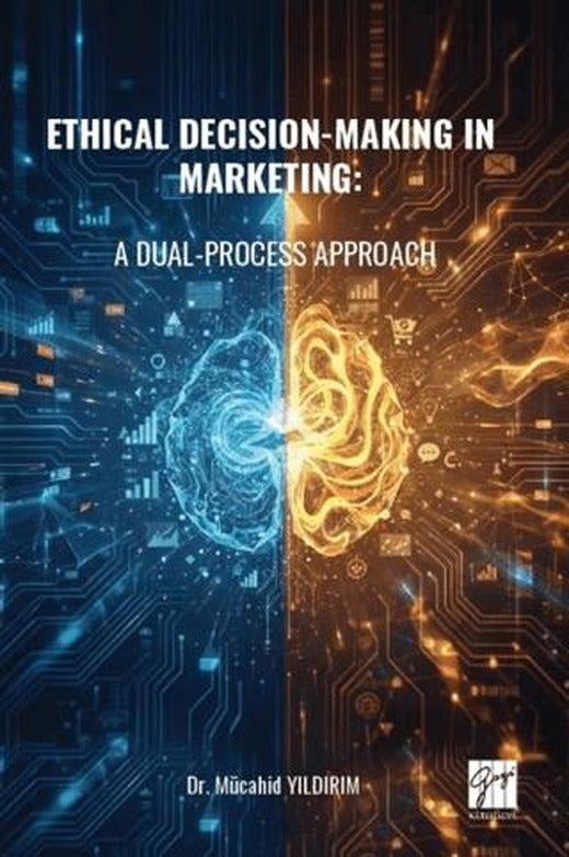 Ethical Decision-Making in Marketing: A Dual-Process Approach
