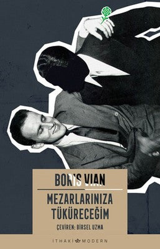 Mezarlarınıza Tüküreceğim | İthaki Yayınları (İnce Kapak)