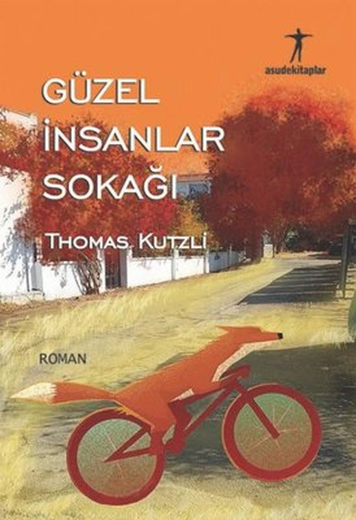 Güzel İnsanlar Sokağı | Agora Kitaplığı (İnce Kapak)