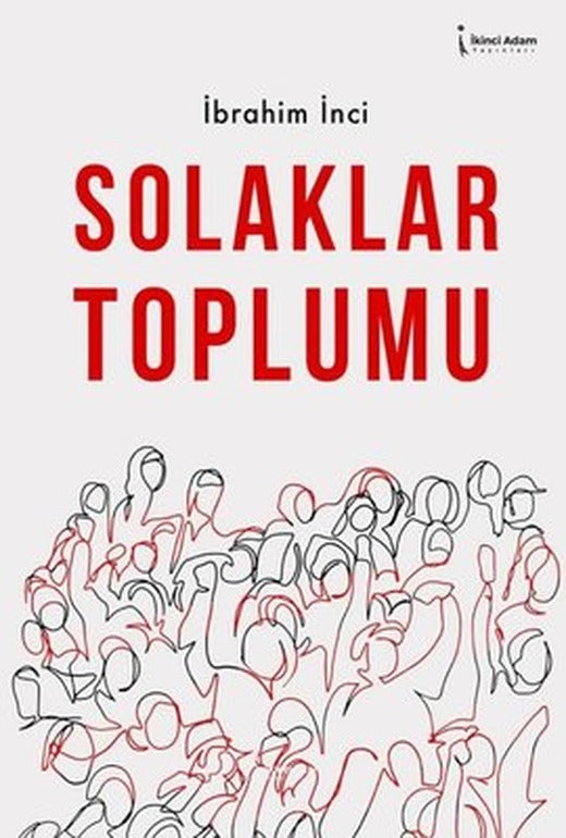 Solaklar Toplumu | İkinci Adam Yayınları (İnce Kapak)