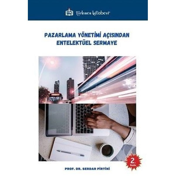 Pazarlama Yönetimi Açısından Entelektüel Sermaye