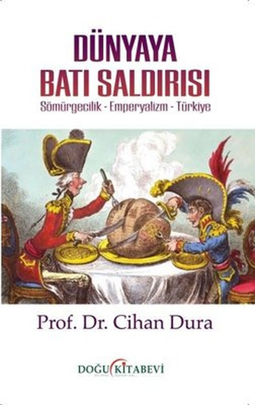 Dünyaya Batı Saldırısı | Doğu Kitabevi