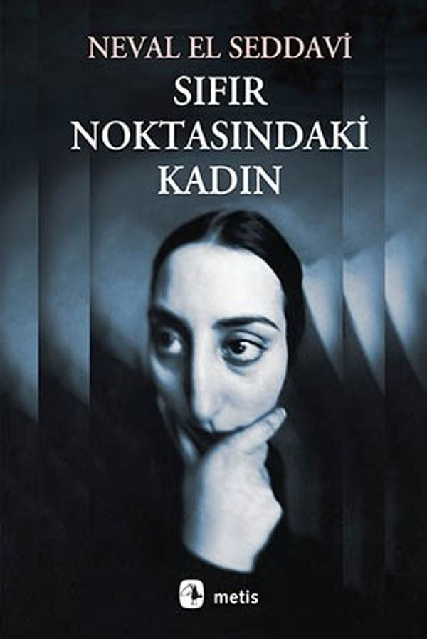 Sıfır Noktasındaki Kadın | Metis Yayınları