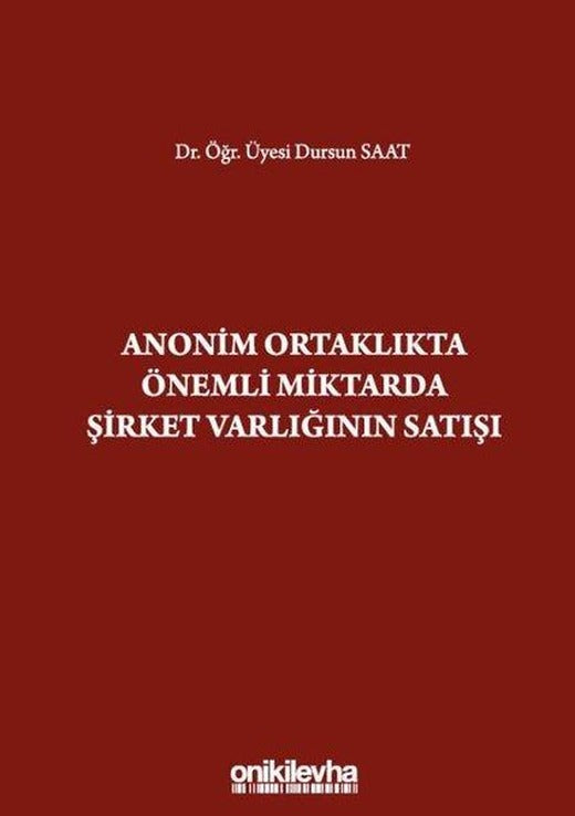 Anonim Ortaklıkta Önemli Miktarda Şirket Varlığının Satışı | On İki Levha Yayıncılık (Ciltli)