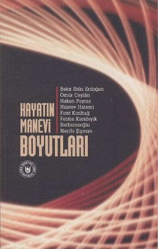 Hayatın Manevi Boyutları | Türk Edebiyatı Vakfı Yayınları
