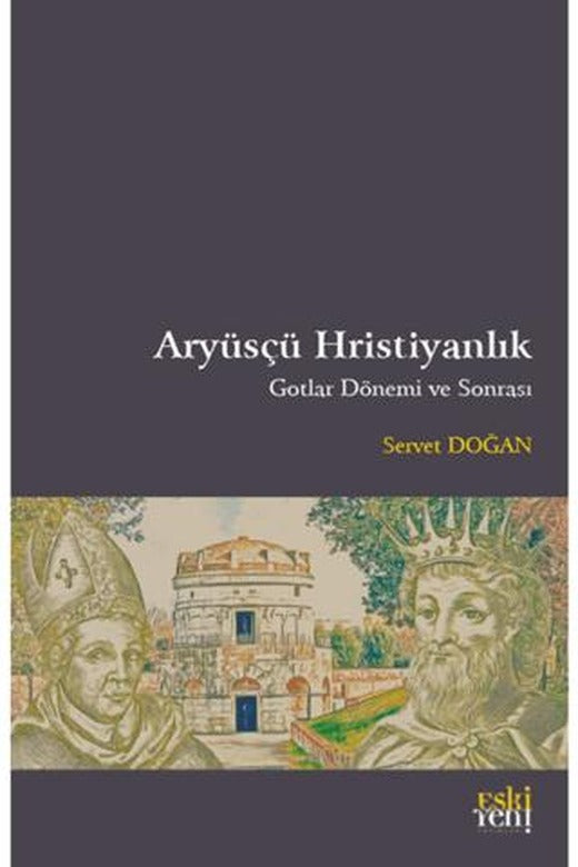Aryüsçü Hristiyanlık | Eski Yeni Yayınları (Ciltsiz)