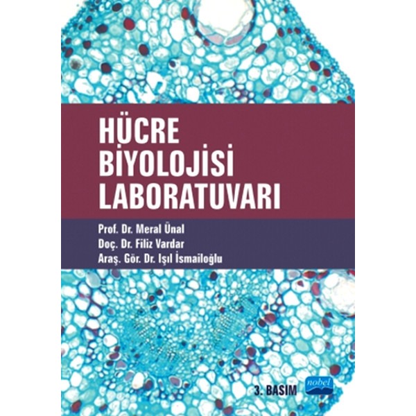 Hücre Biyolojisi Laboratuvarı | Nobel Akademik Yayıncılık (İnce Kapak)