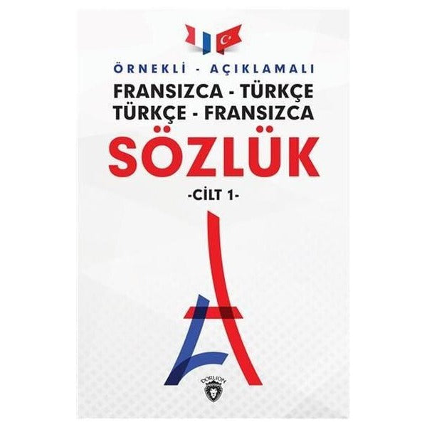 Örnekli Açıklamalı Cilt 1-Fransızca Türkçe-Türkçe Fransızca Sözlük | Dorlion Yayınevi