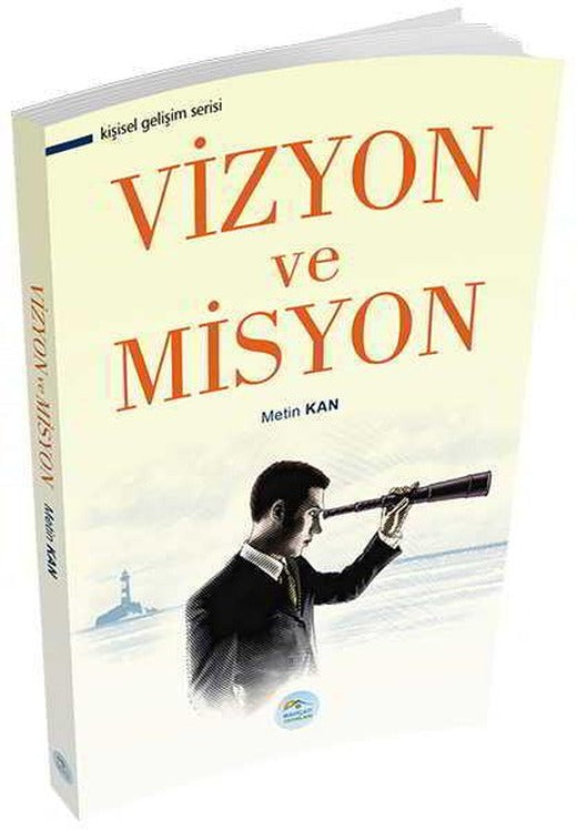 Vizyon ve Misyon - Metin Kan - Maviçatı Yayınları