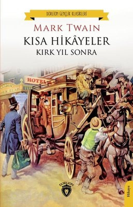 Kısa Hikayeler - Kırk Yıl Sonra | Dorlion Yayınevi