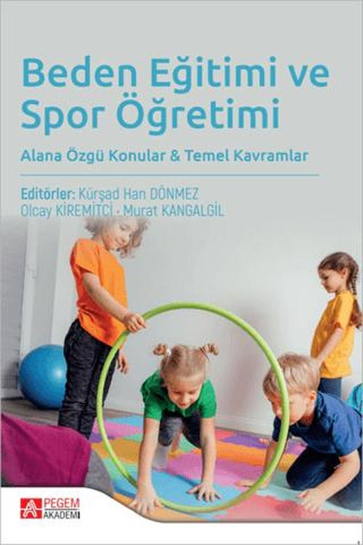 Beden Eğitimi ve SBpor Öğretimi | Pegem Akademi Yayıncılık (Ciltsiz)