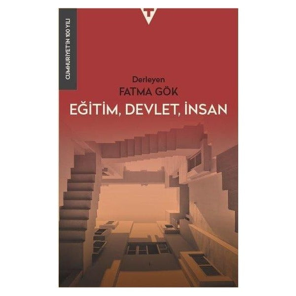 Eğitim Devlet İnsan - Cumhuriyet'in 100 Yılı | Tarih Vakfı Yurt Yayınları (İnce Kapak)