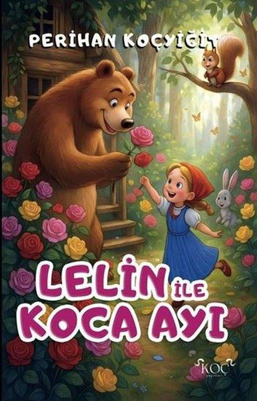Lelin İle Koca Ayı | Koç Yayınları (Ciltli)