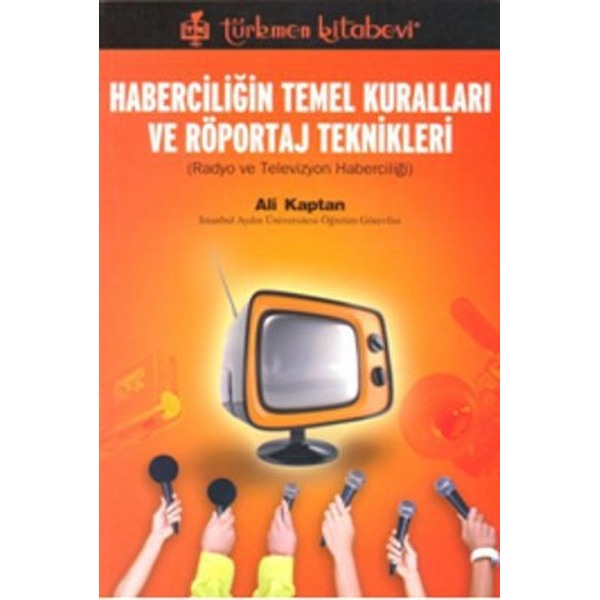 Haberciliğin Temel Kuralları ve Röportaj Teknikleri