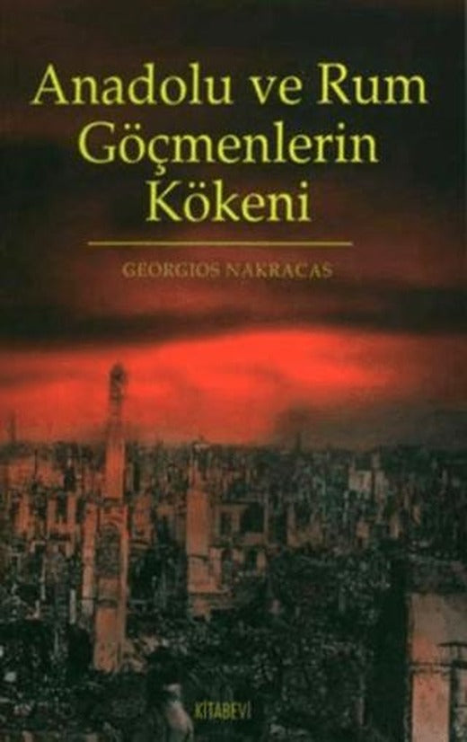 Anadolu ve Rum Göçmenlerin Kökeni | Kitabevi Yayınları (Ciltsiz)