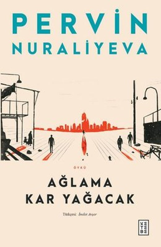Ağlama Kar Yağacak | Ketebe (İnce Kapak)