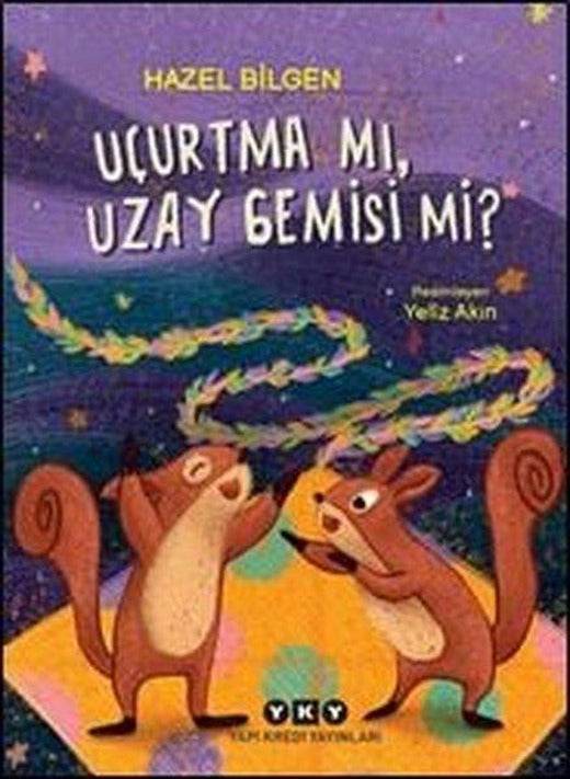 Uçurtma mıUzay Gemisi mi? | Yapı Kredi Yayınları (İnce Kapak)