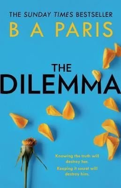 The Dilemma: The Sunday Times top ten bestseller - a thrilling psychological suspense book from mill | Harper Collins Publishers