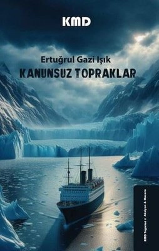 Kanunsuz Topraklar | Ertuğrul Gazi Işık (İnce Kapak)