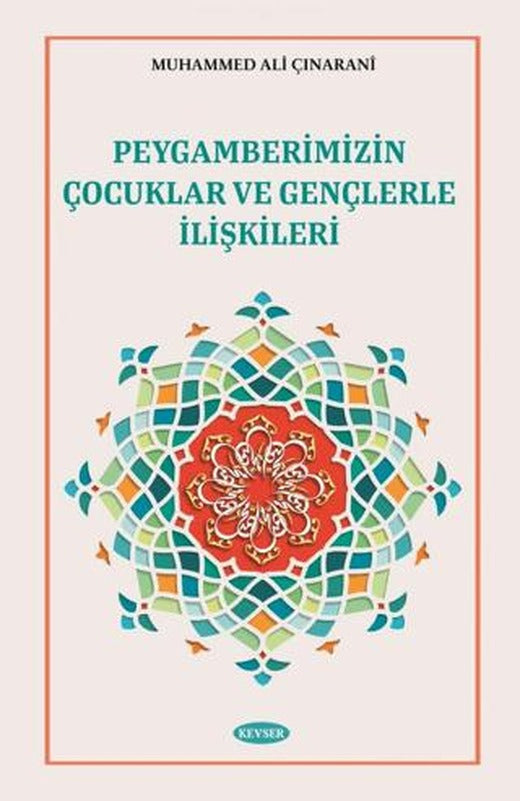 Peygamberimizin Çocuklar ve Gençlerle İlişkileri