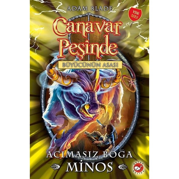 Canavar Peşinde 50-Acımasız Boğa Minos-Büyücünün Asası | Beyaz Balina Yayınları (İnce Kapak)