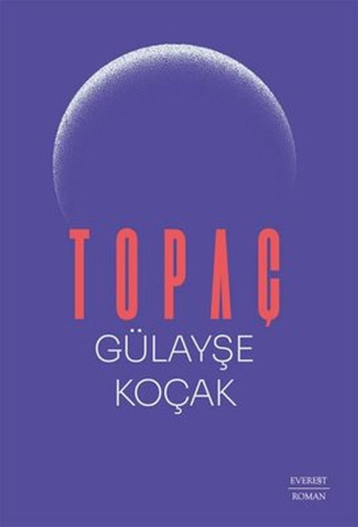 Topaç | Everest Yayınları (İnce Kapak)