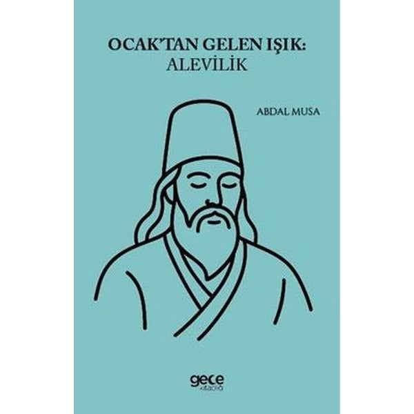 Ocaktan Gelen Işık: Alevilik | Gece Kitaplığı (İnce Kapak)