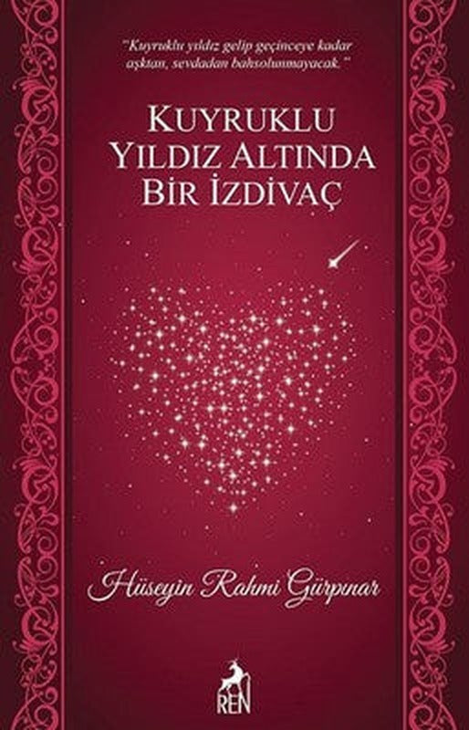 Kuyruklu Yıldız Altında Bir İzdivaç | Ren Kitap