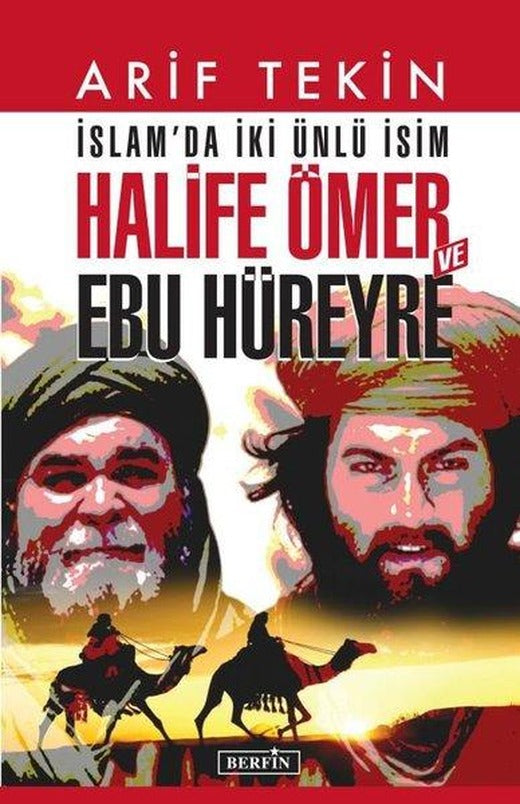 İslam'da İki Ünlü İsim: Halife Ömer ve Ebu Hüreyre | Berfin Yayınları (İnce Kapak)