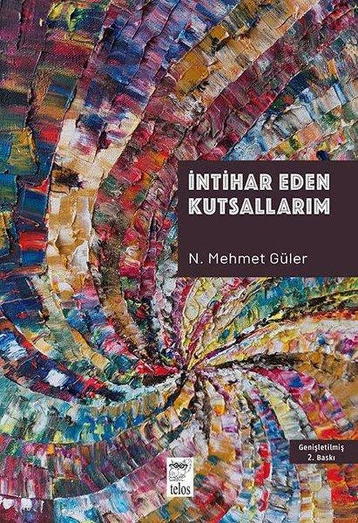 İntihar Eden Kutsallarım | Telos Yayıncılık (İnce Kapak)