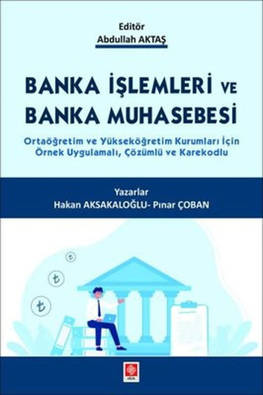 Banka İşlemleri ve Banka Muhasebesi | Ekin Basım Yayın (İnce Kapak)