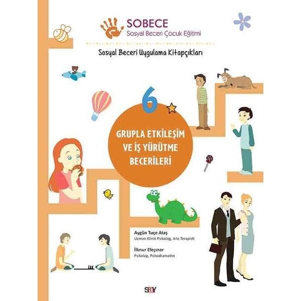 Sobece 6-Grupla Etkilesim ve Is Yurutme Becerileri | Say Yayınları (İnce Kapak)