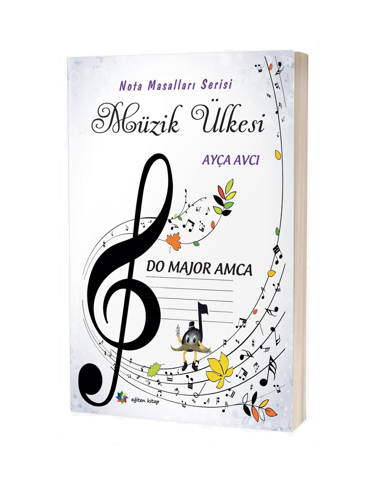 Müzik Ülkesi – Do Majör Amca Nota Masalları Serisi | Eğiten Kitap (Ciltsiz)