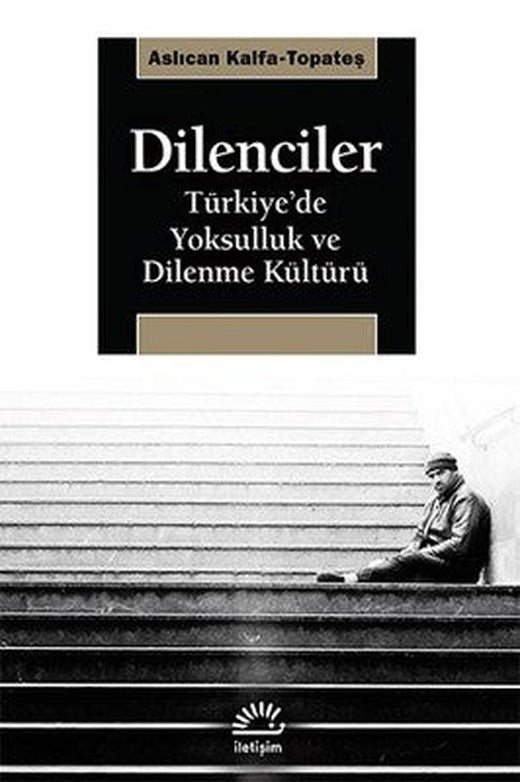 Dilenciler | İletişim Yayınları