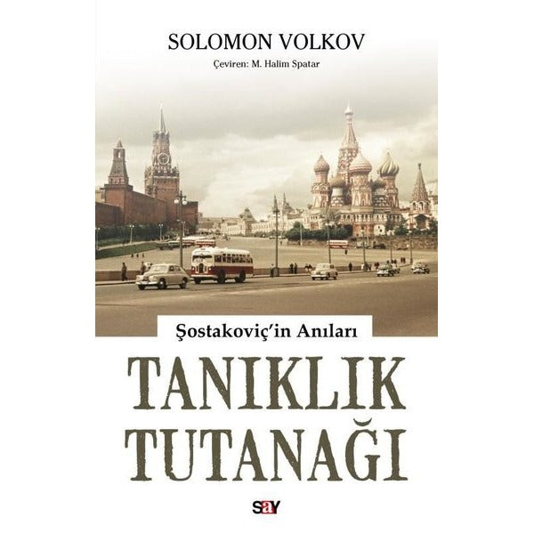 Tanıklık Tutanağı - Şostakoviç'in Anıları | Say Yayınları