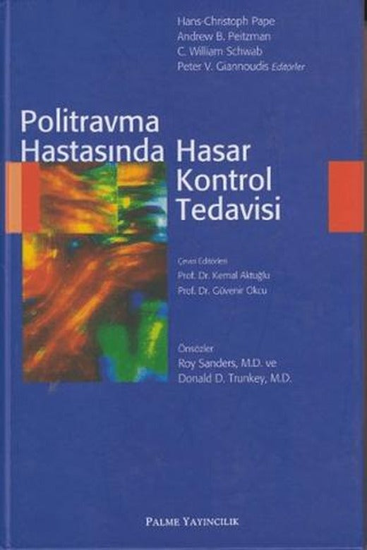 Politravma Hastasında Hasar Kontrol Tedavisi | Palme Yayıncılık (Ciltli)