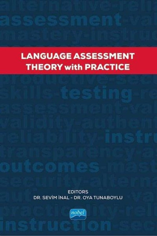 Language Assessment - Theory With Practice | Nobel Akademik Yayıncılık (İnce Kapak)