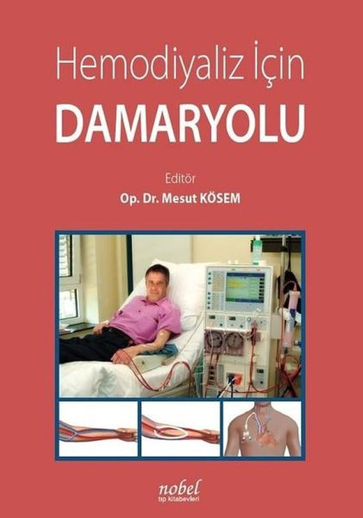 Hemodiyaliz İçin Damar Yolu | Nobel Tıp Kitabevleri (İnce Kapak)