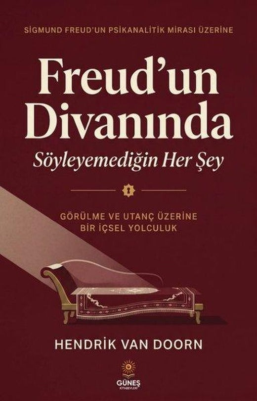 Freud'un Divanında Söyleyemediğin Her Şey | Güneş Kitabevleri (İnce Kapak)