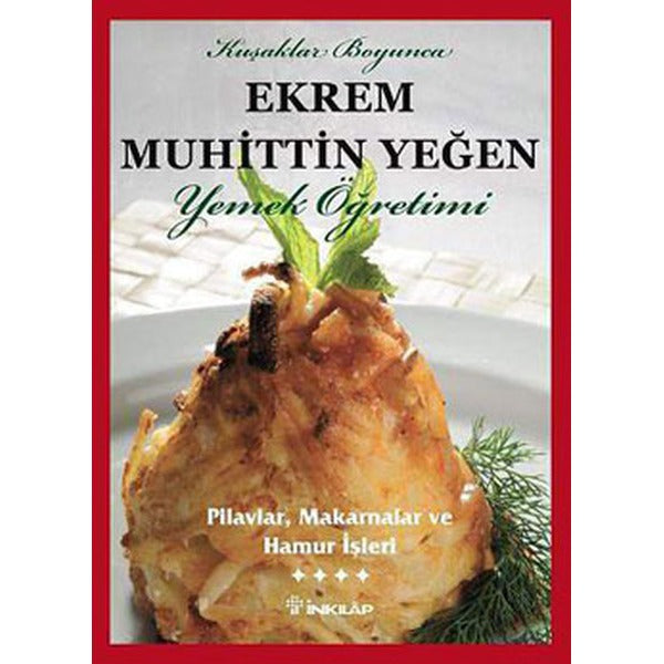 Yemek Öğretimi - Pilavlar Makarnalar ve Hamur İşleri (Cilt 4) | İnkılap Yayınları