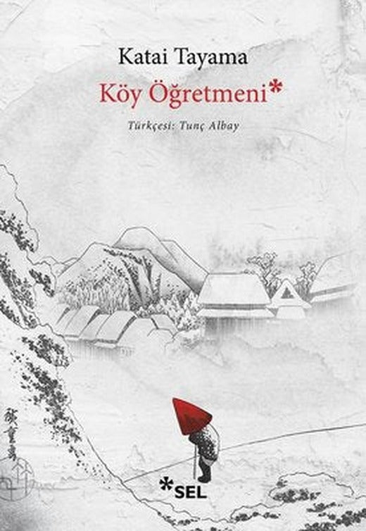 Köy Öğretmeni | Sel Yayıncılık (İnce Kapak )