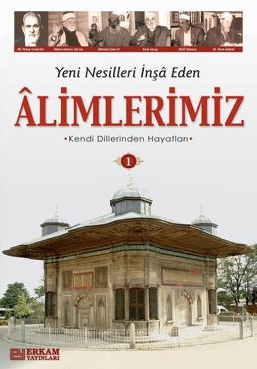 Alimlerimiz - 1 | Erkam Yayınları (Ciltsiz)