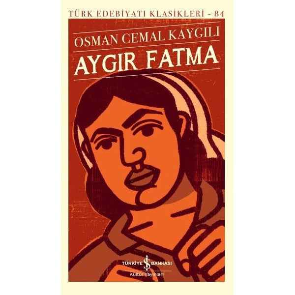 Aygır Fatma | İş Bankası Kültür Yayınları