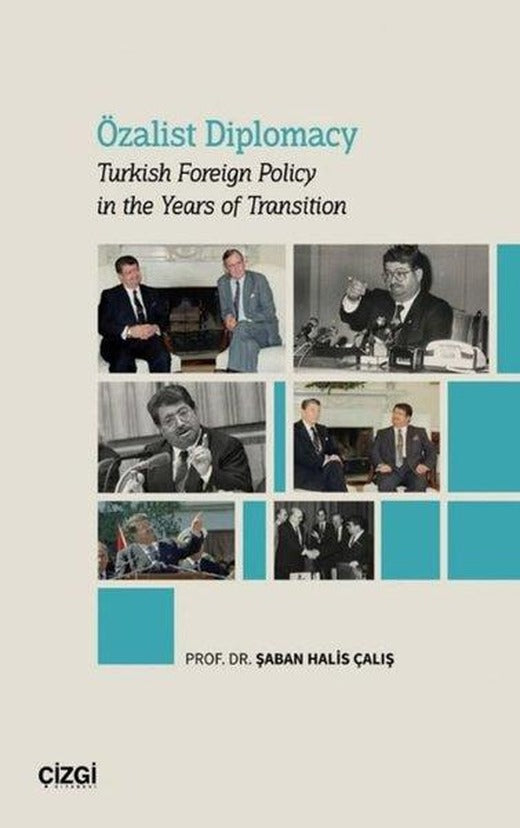 Özalist Diplomacy - Turkish Foreign Policy in the Years of Transition | Çizgi Kitabevi (İnce Kapak)