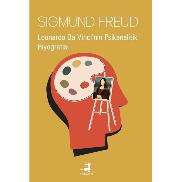 Leonardo Da Vinci'nin Psikanalitik Biyografisi | Olimpos Yayınları (İnce Kapak)