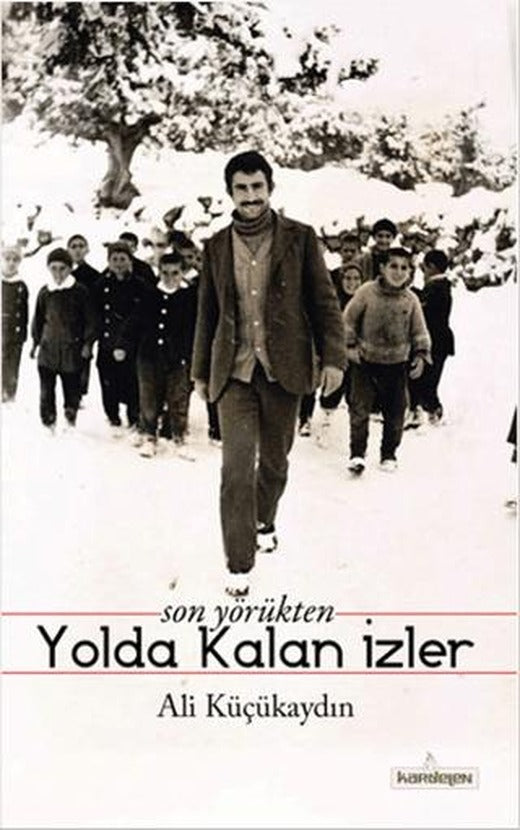 Son Yörükten Yolda Kalan İzler | Kardelen Yayınları (Ciltsiz)