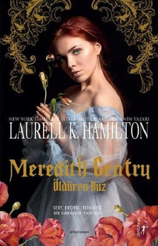 Meredith Gentry-Öldüren Buz | Artemis Yayınları (İnce Kapak)
