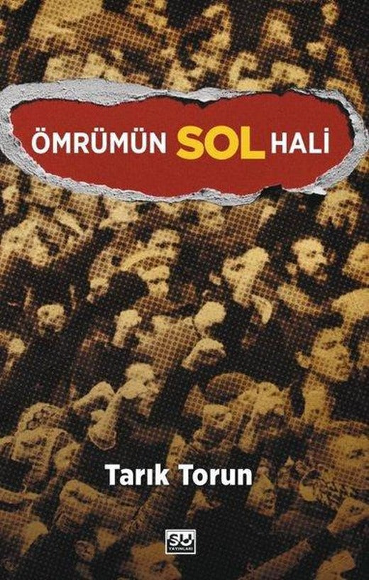 Ömrümün Sol Hali | Su Yayınları (İnce Kapak)