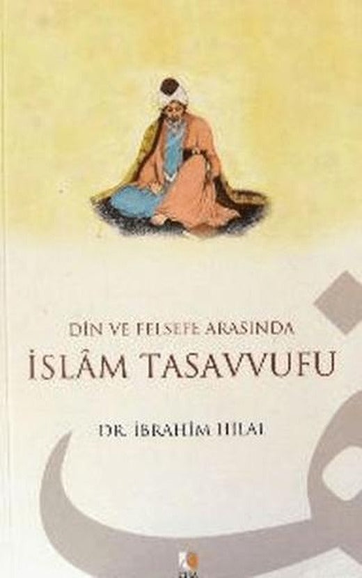 Din ve Felsefe Arasında İslam Tasavvufu