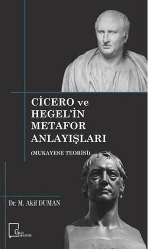 Cicero ve Hegel’in Metafor Anlayışları | Gece Akademi (Ciltsiz)